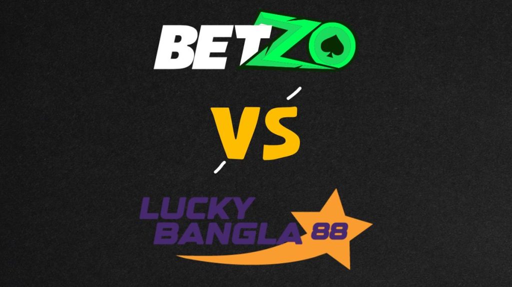 Betzo VS Luckybangla88 casino compare