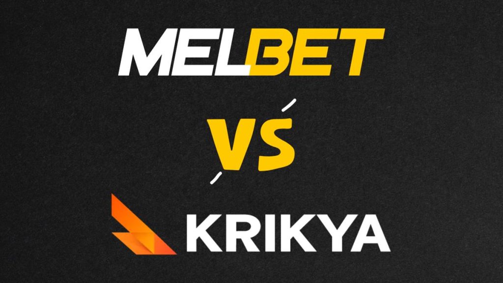 MelBet VS KRIKYA BD compare