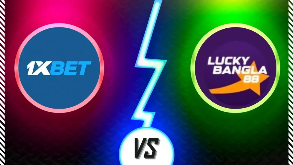 1xBet VS Luckybangla88